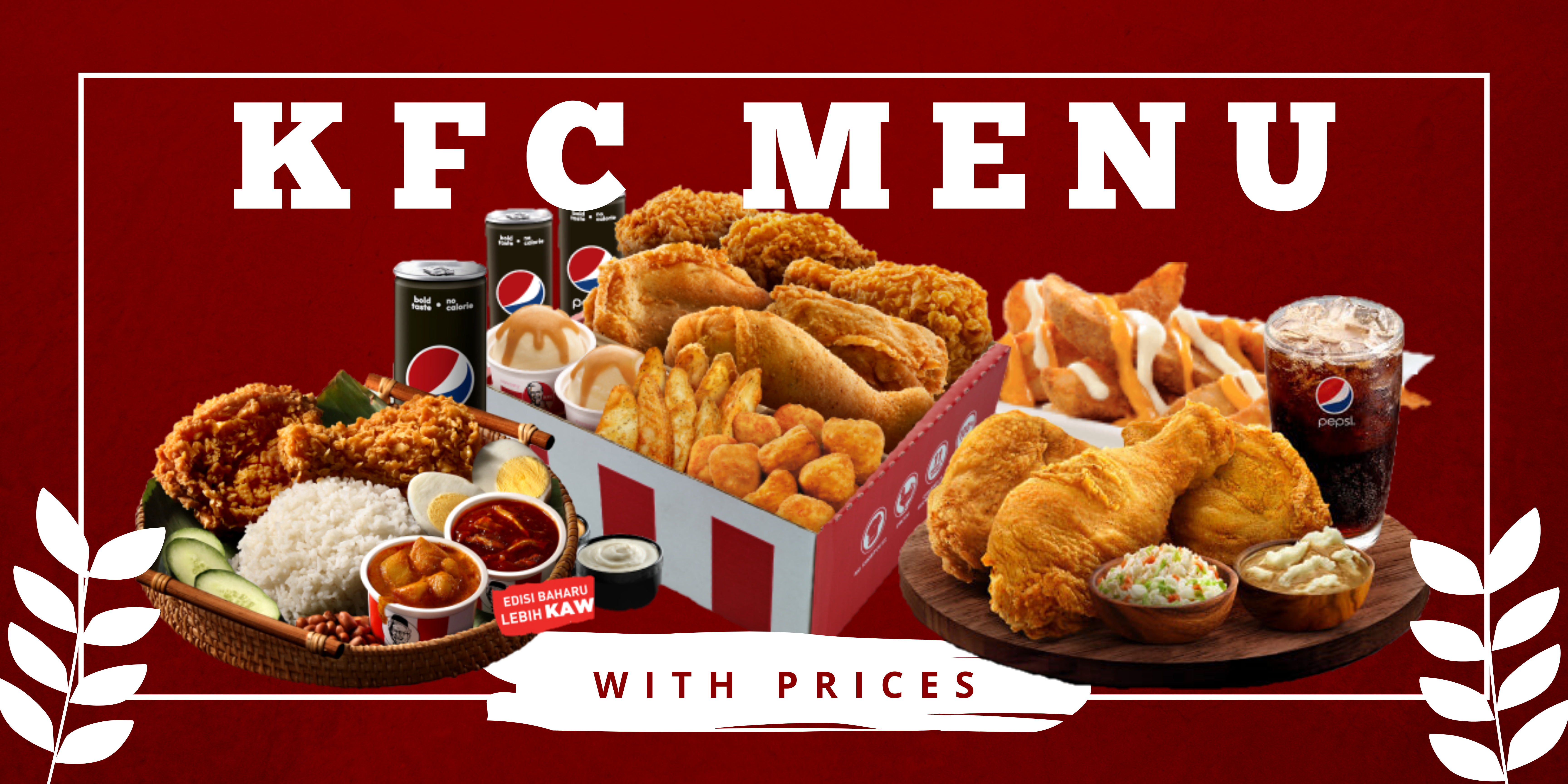 Malaysia price menu kfc 2021 KFC